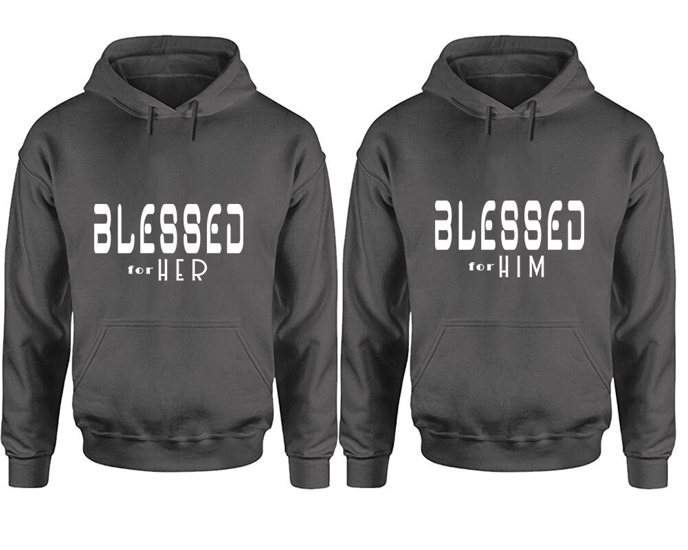 Blessed for her, Blessed for him Couple hoodies, Matching Couple Hoodies, Sweatshirt Pullover Hoodies, Sold Separately!!!