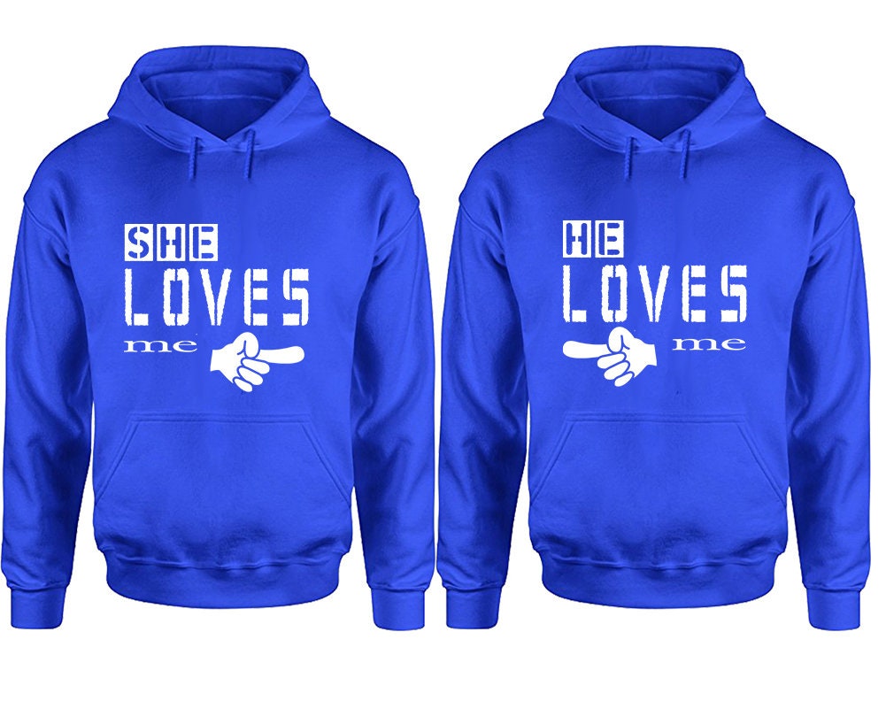 She loves me, He loves me, Couple hoodies, valentine gift for him, Matching Couple Hoodies, Sweatshirt  Pullover Hoodies, Sold Separately!!!