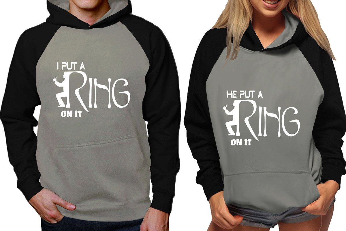 I Put a Ring On It and He Put a Ring On It raglan hoodies, Matching couple hoodies, Black Grey his and hers man and woman contrast raglan hoodies