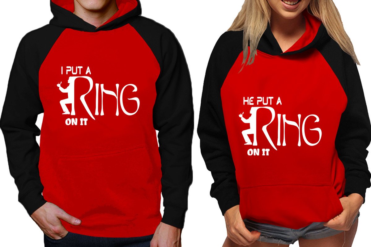 I Put a Ring On It and He Put a Ring On It raglan hoodies, Matching couple hoodies, Black Red his and hers man and woman contrast raglan hoodies