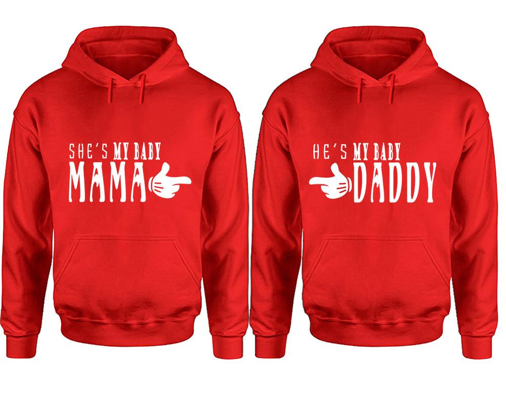 She's My Baby Mama and He's My Baby Daddy hoodies, Matching couple hoodies, Red pullover hoodies