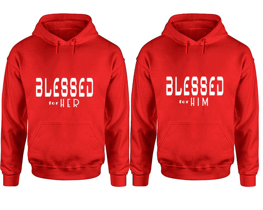 Blessed for her, Blessed for him Couple hoodies, Matching Couple Hoodies, Sweatshirt  Pullover Hoodies, Sold Separately!!!