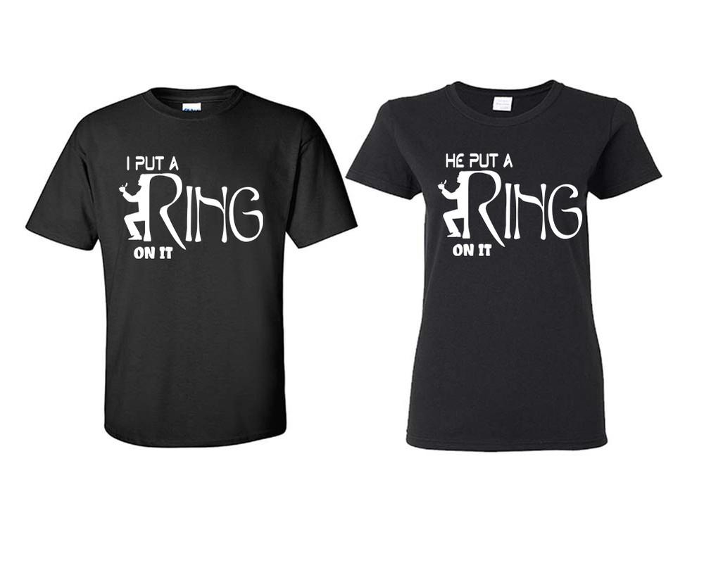 I Put a Ring On It and He Put a Ring On It matching couple shirts.Couple shirts, Black t shirts for men, t shirts for women. Couple matching shirts.