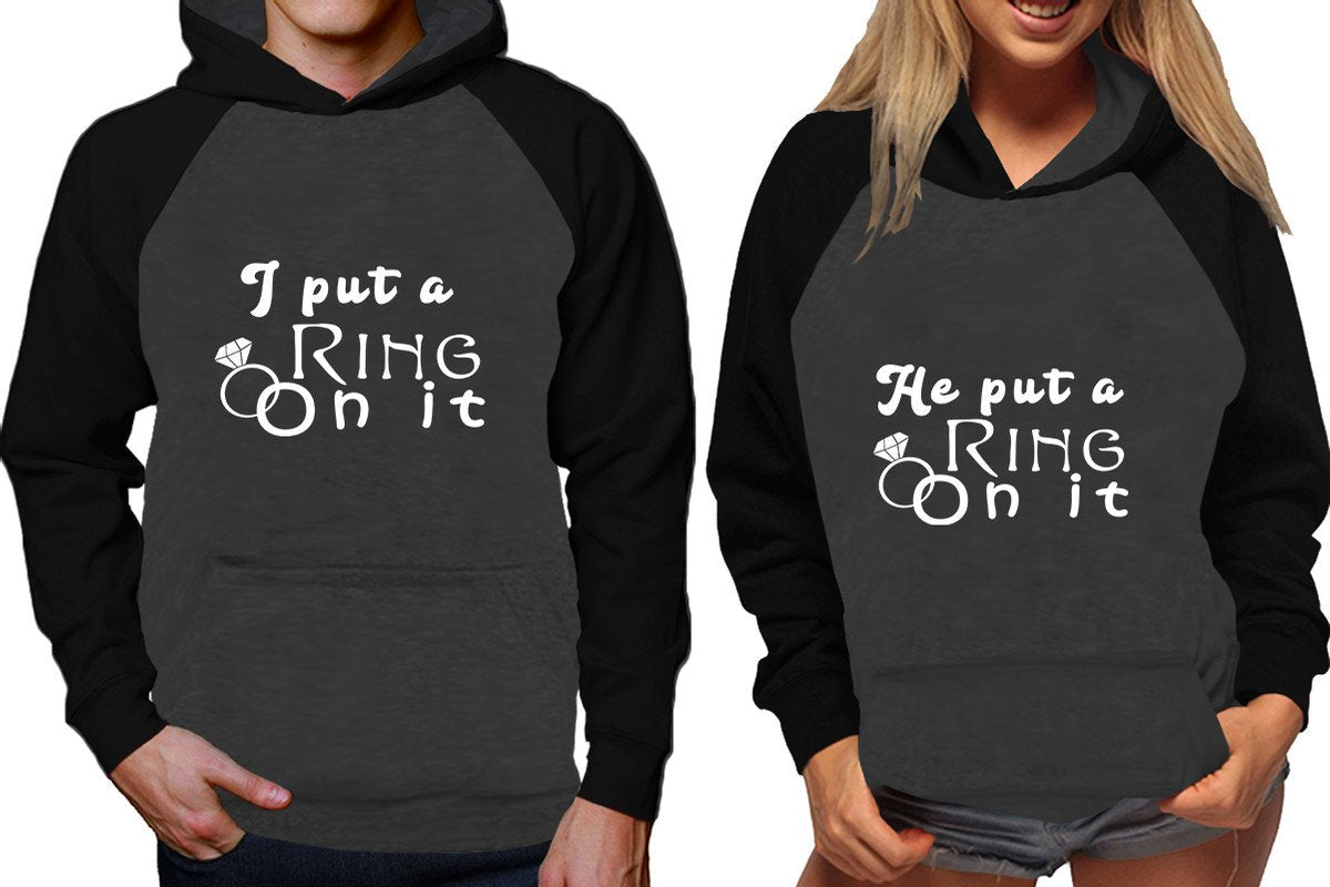 I Put a Ring On It and He Put a Ring On It raglan hoodies, Matching couple hoodies, Black Charcoal his and hers man and woman contrast raglan hoodies