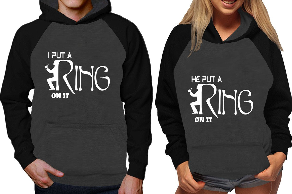 I Put a Ring On It and He Put a Ring On It raglan hoodies, Matching couple hoodies, Black Charcoal his and hers man and woman contrast raglan hoodies