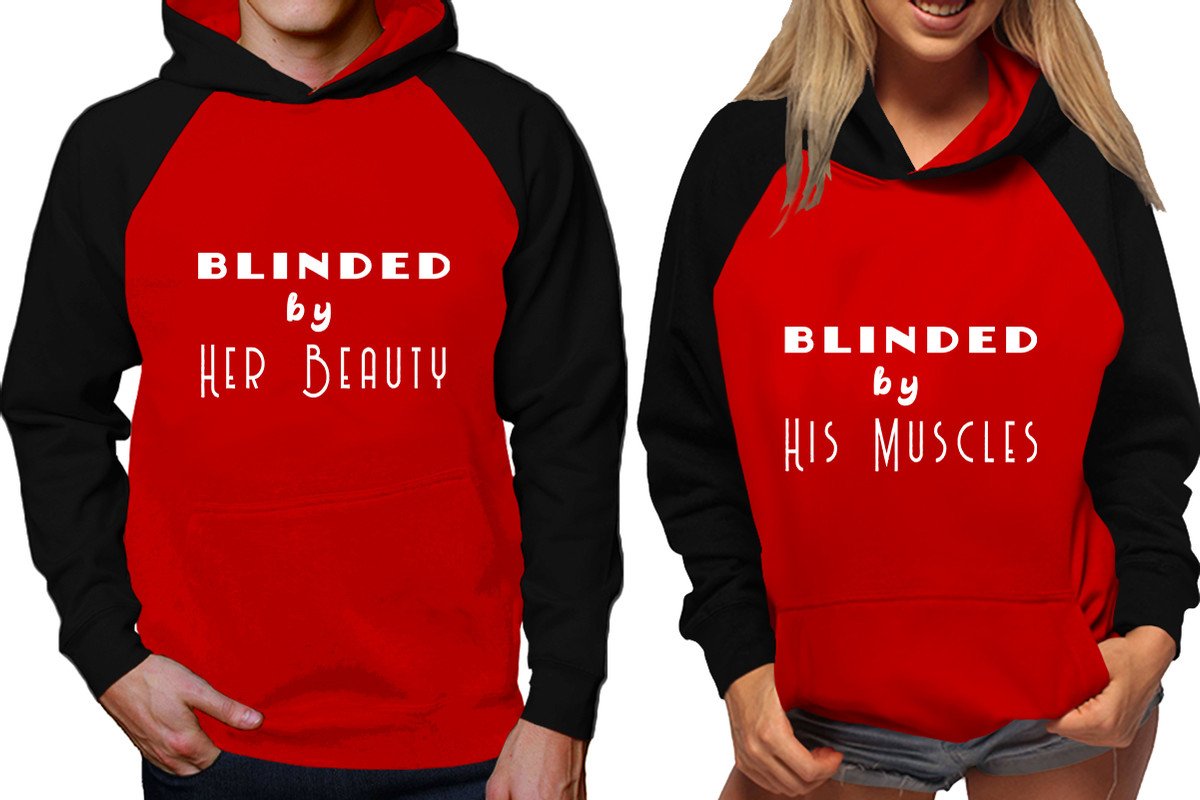 Blinded by Her Beauty and Blinded by His Muscles raglan hoodies, Matching couple hoodies, Black Red his and hers man and woman contrast raglan hoodies