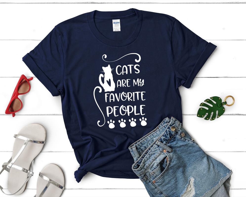 Cats Are My Favorite People t shirts for women. Custom t shirts, ladies t shirts. Navy Blue shirt, tee shirts.