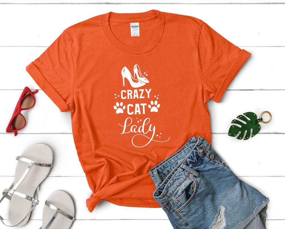 Crazy Cat Lady t shirts for women. Custom t shirts, ladies t shirts. Orange shirt, tee shirts.