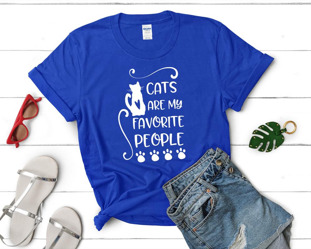 Cats Are My Favorite People t shirts for women. Custom t shirts, ladies t shirts. Royal Blue shirt, tee shirts.