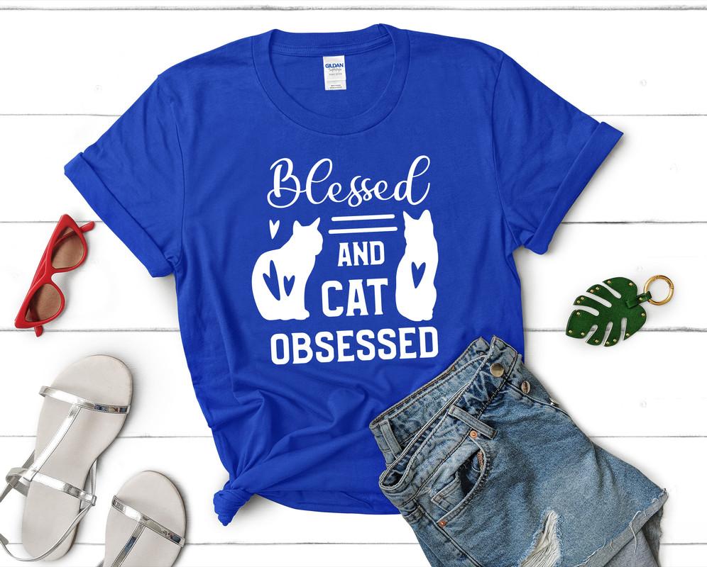 Blessed and Cat Obsessed t shirts for women. Custom t shirts, ladies t shirts. Royal Blue shirt, tee shirts.