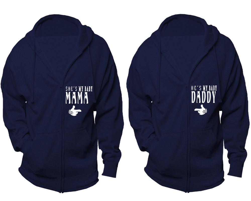 She's My Baby Mama and He's My Baby Daddy zipper hoodies, Matching couple hoodies, Navy Blue zip up hoodie for man, Navy Blue zip up hoodie womens