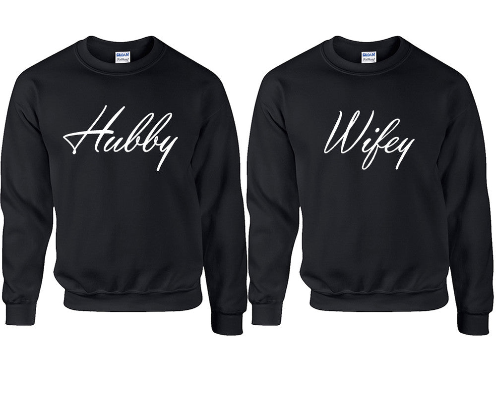 Hubby and Wifey couple sweatshirts. Black sweaters for men, sweaters for women. Sweat shirt. Matching sweatshirts for couples