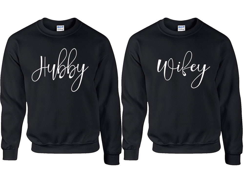 Hubby and Wifey couple sweatshirts. Black sweaters for men, sweaters for women. Sweat shirt. Matching sweatshirts for couples