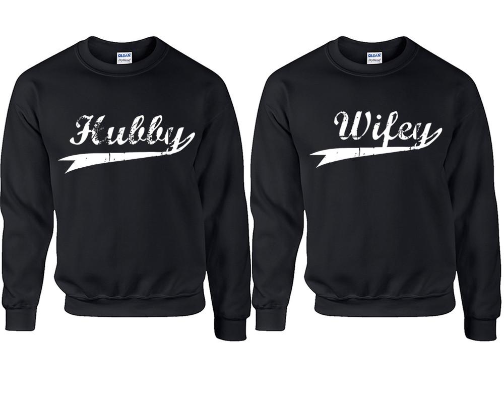 Hubby Wifey couple sweatshirts. Black sweaters for men, sweaters for women. Sweat shirt. Matching sweatshirts for couples