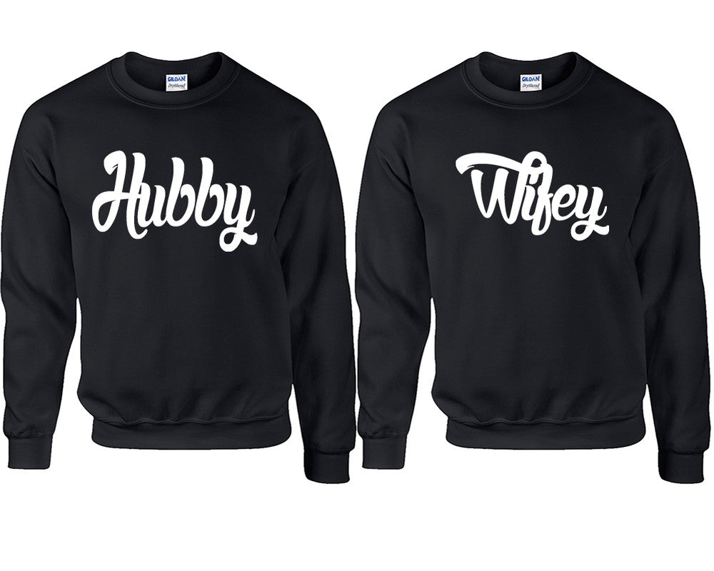 Hubby and Wifey couple sweatshirts. Black sweaters for men, sweaters for women. Sweat shirt. Matching sweatshirts for couples