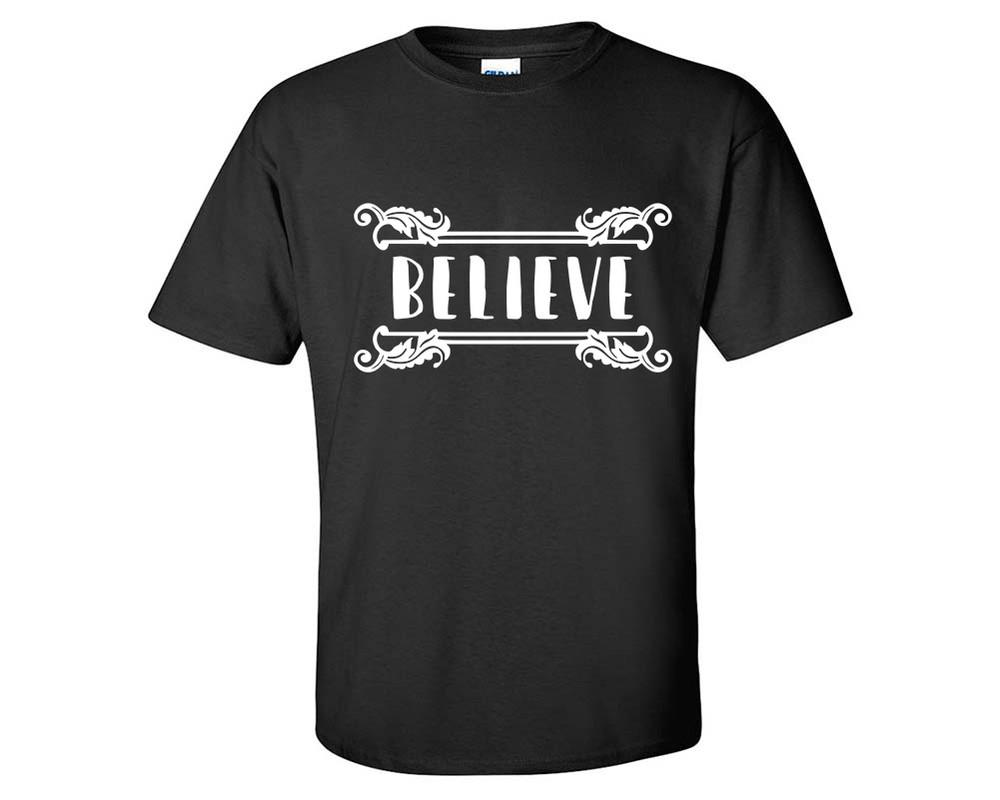 Believe custom t shirts, graphic tees. Black t shirts for men. Black t shirt for mens, tee shirts.