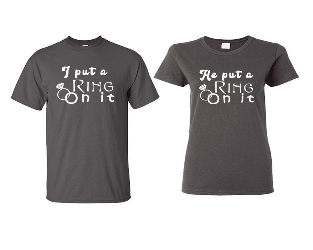 I Put a Ring On It and He Put a Ring On It matching couple shirts.Couple shirts, Charcoal t shirts for men, t shirts for women. Couple matching shirts.