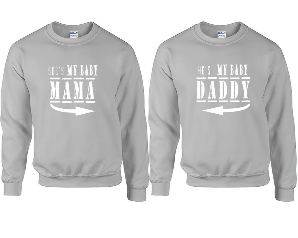 She's My Baby Mama and He's My Baby Daddy couple sweatshirts. Sports Grey sweaters for men, sweaters for women. Sweat shirt. Matching sweatshirts for couples