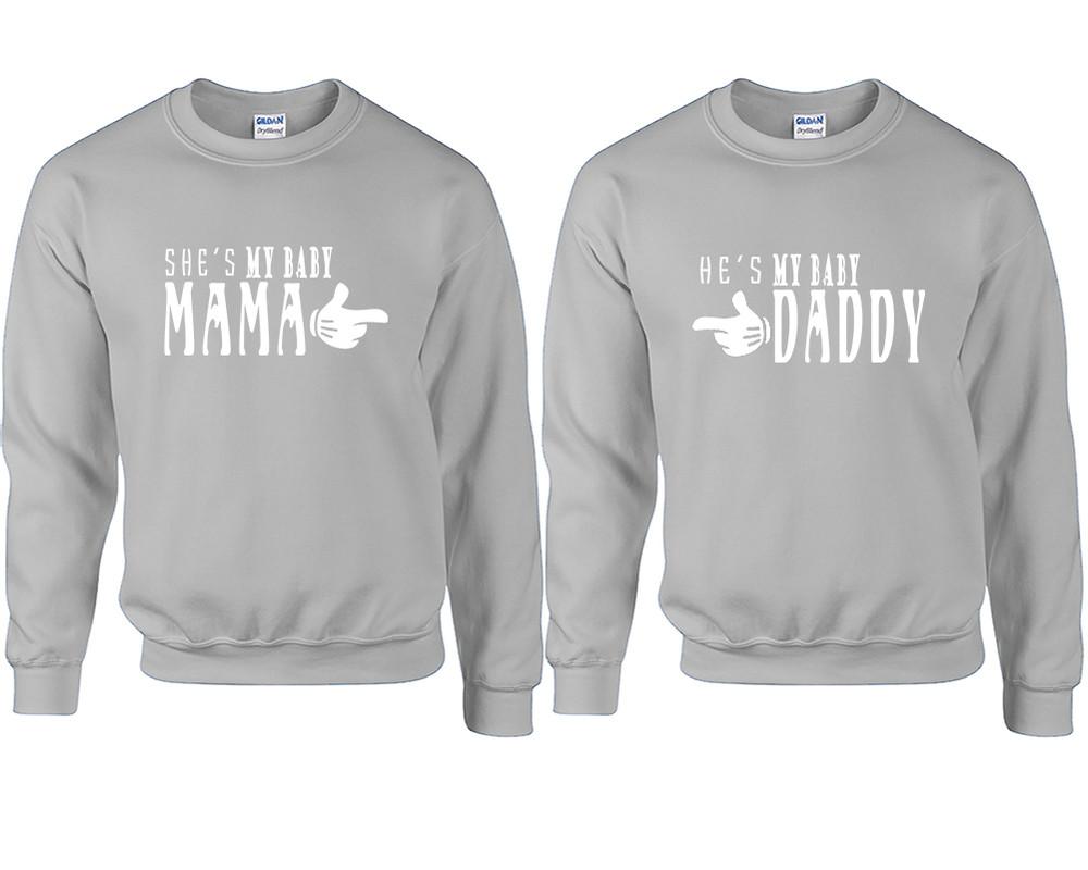 She's My Baby Mama and He's My Baby Daddy couple sweatshirts. Sports Grey sweaters for men, sweaters for women. Sweat shirt. Matching sweatshirts for couples