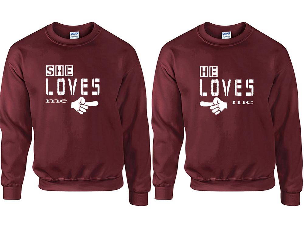 She Loves Me and He Loves Me couple sweatshirts. Maroon sweaters for men, sweaters for women. Sweat shirt. Matching sweatshirts for couples