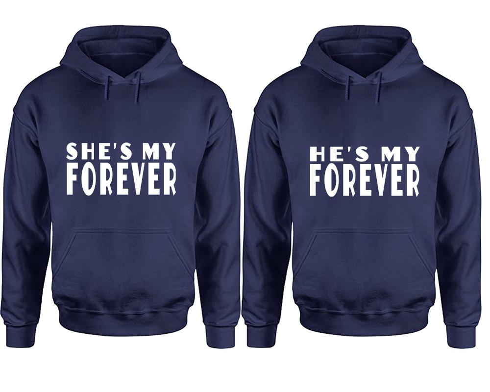 She's My Forever and He's My Forever hoodies, Matching couple hoodies, Navy Blue pullover hoodies