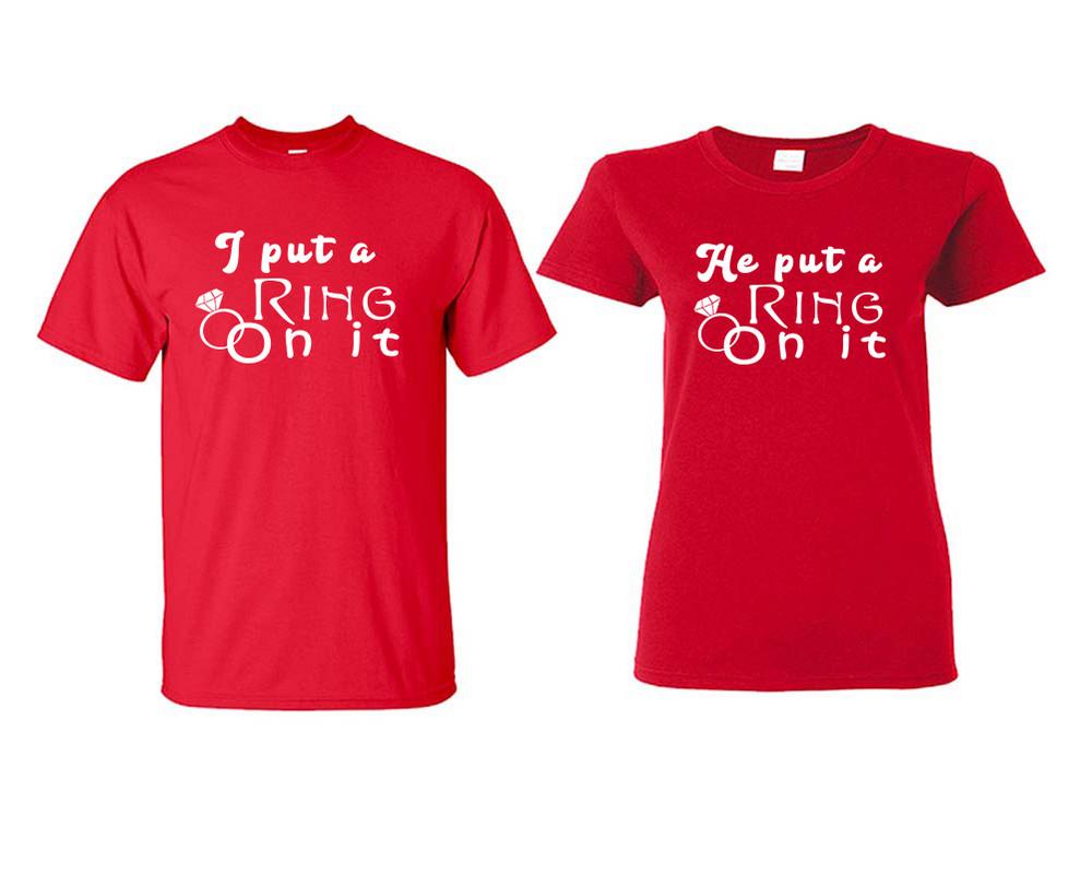 I Put a Ring On It and He Put a Ring On It matching couple shirts.Couple shirts, Red t shirts for men, t shirts for women. Couple matching shirts.