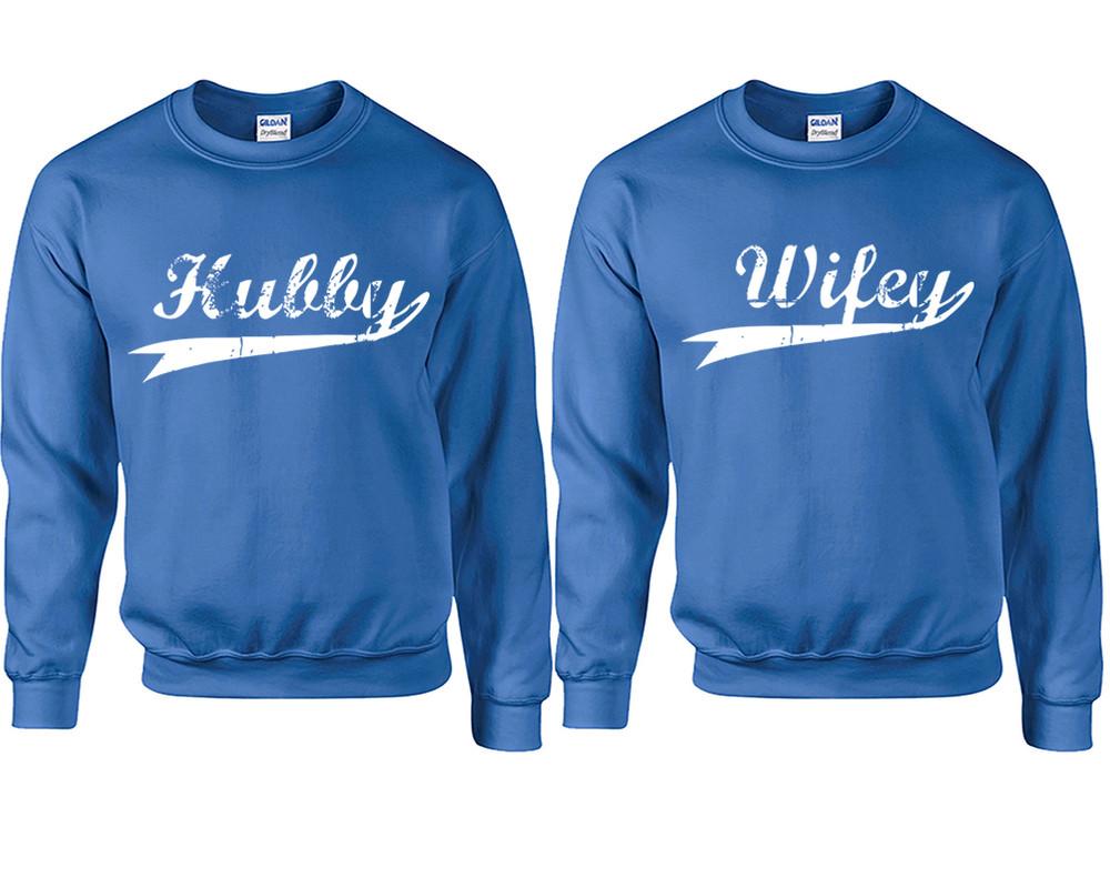 Hubby Wifey couple sweatshirts. Royal Blue sweaters for men, sweaters for women. Sweat shirt. Matching sweatshirts for couples