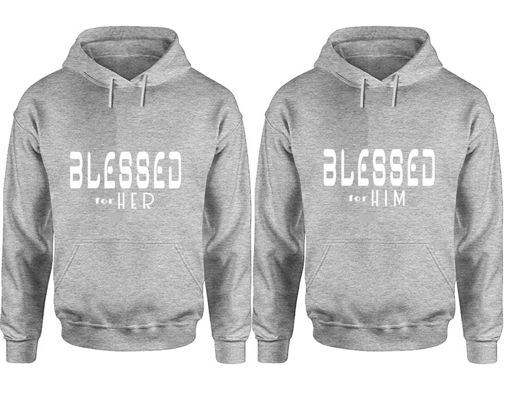 Blessed for Her and Blessed for Him hoodies, Matching couple hoodies, Sports Grey pullover hoodies